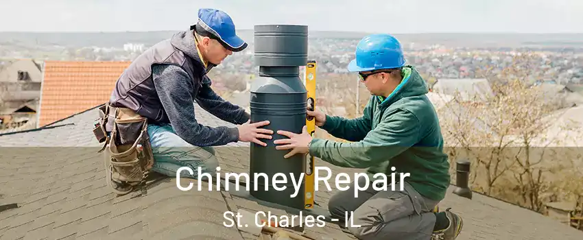  Chimney Repair St. Charles - IL