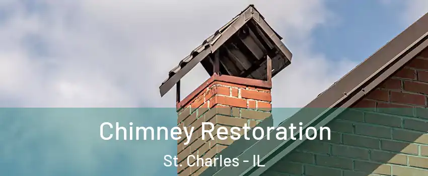  Chimney Restoration St. Charles - IL