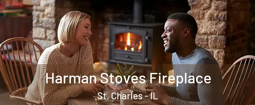  Harman Stoves Fireplace St. Charles - IL