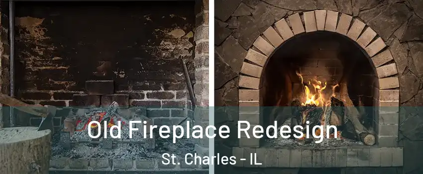  Old Fireplace Redesign St. Charles - IL