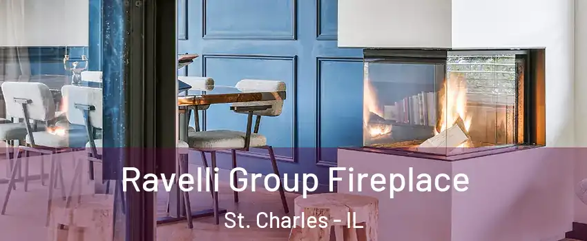  Ravelli Group Fireplace St. Charles - IL